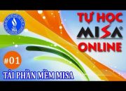 Học Phần Mềm Kế Toán MiSa 2017 Miễn Phí – Tải phần mềm MISA SME.NET 2017 #01