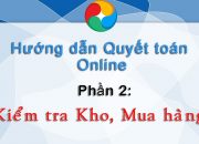 Hướng dẫn Quyết toán – Phần 2: Kiểm tra kho, mua hàng trên MISA SME