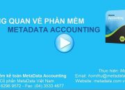 Tổng quan về phần mềm kế toán Metadata Accounting