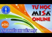 Học Phần Mềm Kế Toán MiSa Online – CÁCH LẬP PHIẾU CHI #06