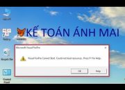 [Kế toán Ánh Mai] Fix lỗi phần mềm kế toán Ánh Mai không chạy khi cài lại Windows