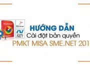 Hưỡng dẫn cài đặt và upload file bản quyền phần mềm MISA SME.NET 2017 miễn phí