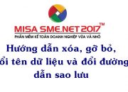 Xóa, gỡ bỏ, đổi tên dữ liệu hay đổi đường dẫn sao lưu | Học MISA Online