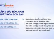 Hướng dẫn Lập và xuất hóa đơn điện tử trên FPT.eInvoice