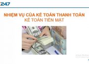 Nhiệm vụ kế toán tiền mặt