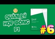 ⚡6: Quản lý hợp đồng chuyên nghiệp với excel phần 1