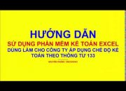 Hướng dẫn sử dụng phần mềm kế toán Excel theo thông tư 133