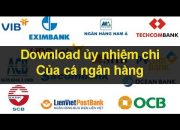 Download mẫu Ủy nhiệm chi Các ngân hàng lớn tại Việt Nam