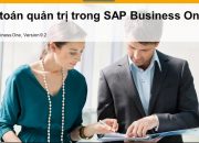 Kế toán quản trị SAP Business One – TB1100 – Bài 7 –