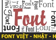 CÀI FONT CHỮ CHO MÁY TÍNH – TẢI FONT CHỮ ĐẸP -FONT TIẾNG NHẬT – TIẾNG HÀN