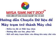 Hướng dẫn Chuyển dữ liệu để máy trạm trở thành máy chủ | Học MISA Online