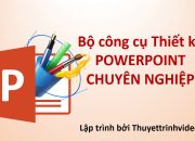 Bộ công cụ làm Powerpoint chuyên nghiệp