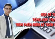 Học kế toán tổng hợp thực tế trên phần mềm kế toán MISA