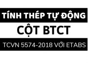 ETABS 17 | Tính thép Tự động Cột Không gian | Tiêu chuẩn Việt Nam