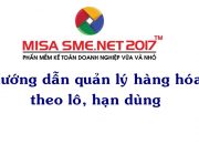 Quản lý hàng hóa theo lô, hạn dùng trên MISA SME.NET 2017 | Học MISA Online