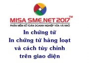 In chứng từ, in chứng từ hàng loạt và cách tùy chỉnh trên giao diện | Học MISA Online