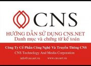 Bắt đầu với phần mềm CNS NET