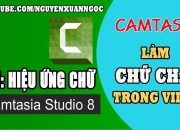 Camtasia 2019 | Hướng dẫn tạo hiệu ứng chữ chạy trong video