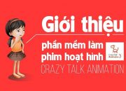 Giới thiệu phần mềm làm phim hoạt hình ✅