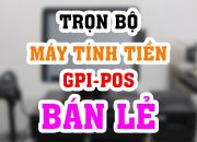 Máy Tính Tiền Giá Rẻ Cho Cửa Hàng Tạp Hóa – Bán Lẻ