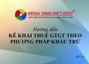 Hướng dẫn sử dụng MISA 2017 – Ke khai thue GTGT theo PP khau tru