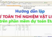 Lập dự toán thí nghiệm vật liệu, cấu kiện và kết cấu theo định mức 1169/QĐ-BXD