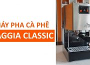 MÁY PHA CÀ PHÊ GAGGIA CLASSIC CHO QUÁN CAFE NHỎ