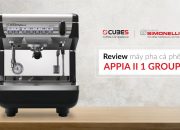 Review APPIA II 1 Group – Nuova Simonelli (Italia) | Máy pha cafe cho quán vừa và nhỏ