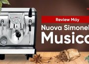 [BARISTA SKILLS] Review và cách chọn máy pha cà phê Nuova Simonelli Musica