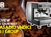 [BARISTA SKILLS] Review và hướng dẫn chọn máy Casadio Undici A1 1 group