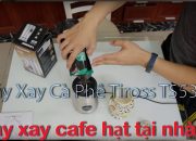 Máy Xay Cà Phê hạt mini Tiross TS532 – Cho ai thích xay và uống cà phê ngon tại nhà