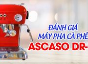 [Review – Đánh Giá] Máy Pha Cafe Gia Đình Cao Cấp Ascaso Dream DR-14