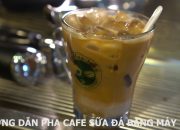 Cách pha cafe ngon bằng máy pha – Cafe sữa đá VN