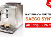 MÁY PHA CÀ PHÊ TỰ ĐỘNG SAECO SYNTIA [DEAL HOT]