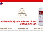 [Urnex Cafiza] – Hướng dẫn vệ sinh máy pha cà phê với thuốc vệ sinh Urnex Cafiza