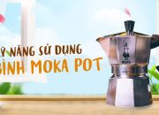 Cách sử dụng bình pha café MOKA POT chi tiết từ CHUYÊN GIA | Hướng Nghiệp Á Âu