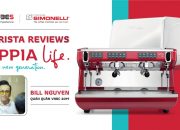 [Barista Review] Bill Nguyễn – Quán quân VNBC nói gì về máy pha cafe Appia Life? | Nuova Simonelli