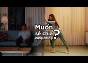 NESCAFÉ – Làm gì khi muốn sẻ chia cùng chàng?