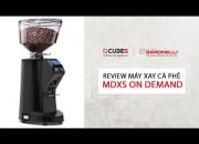 Hướng dẫn sử dụng máy xay MDXS On Demand | Nuova Simonelli (Ý)