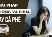 Chữa say cà phê tại văn phòng