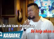 [KARAOKE] Cát Bụi Cuộc Đời – Đạt Võ